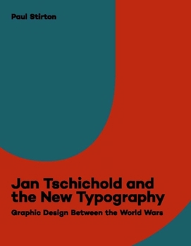 Paperback Jan Tschichold and the New Typography: Graphic Design Between the World Wars Book