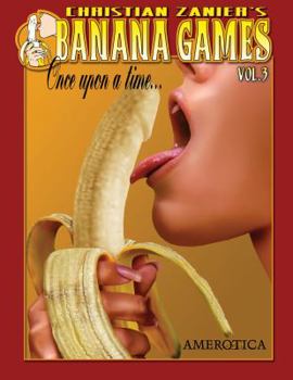 Once upon a time...part 2 - Book #4 of the Banana Games