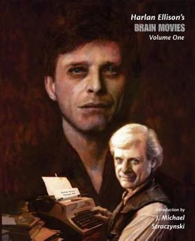 Brain Movies: The Original Teleplays of Harlan Ellison - Book #6 of the Brain Movies