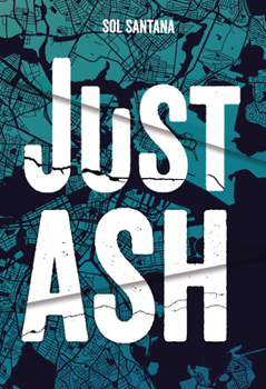 Hardcover Just Ash Book