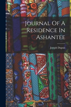 Paperback Journal Of A Residence In Ashantee Book