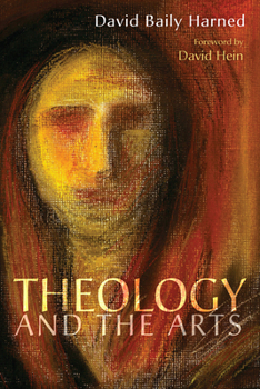 Paperback Theology and the Arts Book