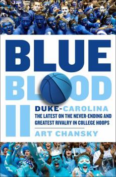 Hardcover Blue Blood II: Duke-Carolina: The Latest on the Never-Ending and Greatest Rivalry in College Hoops Book
