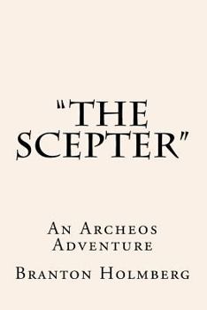 Paperback "The Scepter" An Archeo's Adventure: Sam 'n Me(TM) Adventure Books Book