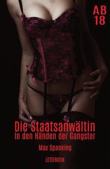 Paperback Die Staatsanwältin: In den Händen der Gangster [German] Book