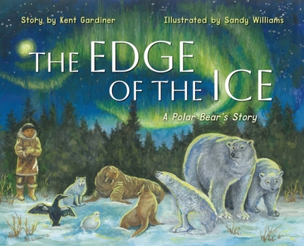 Hardcover The Edge of the Ice: A Polar Bear's Story Book