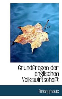 Paperback Grundfragen Der Englischen Volkswirtschaft Book