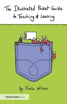 Paperback The Illustrated Pocket Guide to Teaching and Learning Book