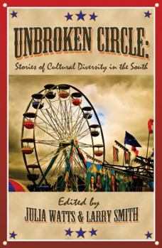 Paperback Unbroken Circle: Stories of Cultural Diversity in the South Book