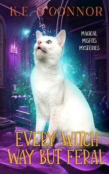 Paperback Every Witch Way but Feral Book