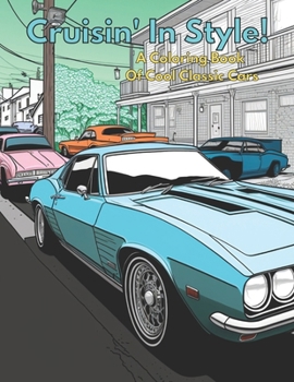 Paperback Cruisin' In Style: A Coloring Book Of Classic Cars Book