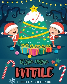 Paperback Il mio primo libro da colorare di Natale: Disegni super carini, grandi e facili con Babbo Natale, pupazzi di neve, renne. [Italian] Book