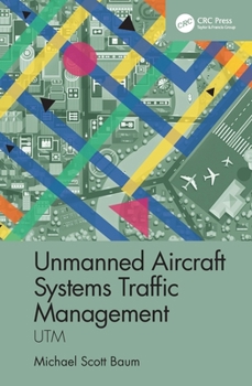 Hardcover Unmanned Aircraft Systems Traffic Management: Utm Book