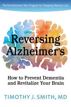 Paperback Reversing Alzheimer's: How to Prevent Dementia and Revitalize Your Brain Book
