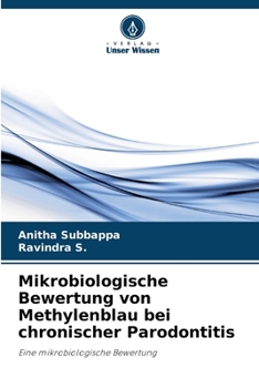 Paperback Mikrobiologische Bewertung von Methylenblau bei chronischer Parodontitis [German] Book