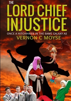 Paperback The Lord Chief Injustice Book