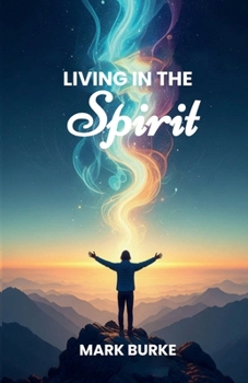 Paperback Living in the Spirit Book
