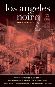 Los Angeles Noir 2: The Classics - Book  of the Akashic noir