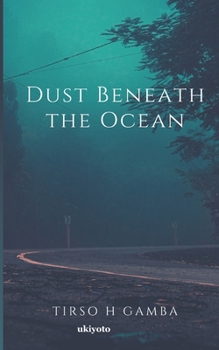 Paperback Dust Beneath the Ocean Book