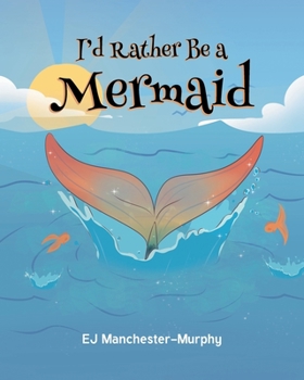 Paperback I'd Rather Be a Mermaid Book