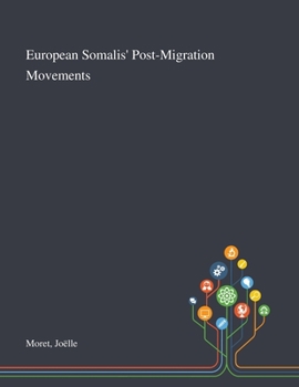 Paperback European Somalis' Post-Migration Movements Book