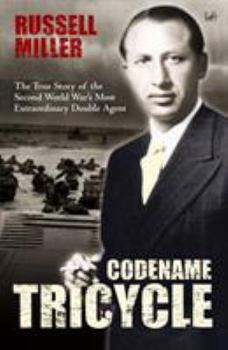 Paperback Codename Tricycle: The True Story of the Second World War's Most Extraordinary Double Agent. Russell Miller Book