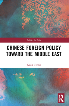 Paperback Chinese Foreign Policy Toward the Middle East Book