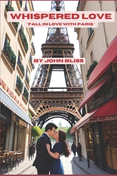 Paperback Whispered Love: Fall in love with Paris Book