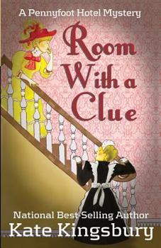 Room with a Clue  (Pennyfoot Hotel Mysteries - Book 1) - Book #1 of the Pennyfoot Hotel