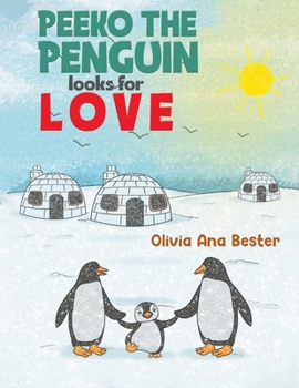 Paperback Peeko the Penguin Looks for Love Book