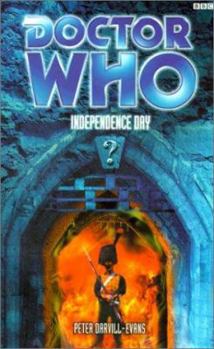 Doctor Who: Independence Day - Book #36 of the Past Doctor Adventures