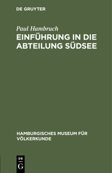 Hardcover Einführung in Die Abteilung Südsee: (Geschichte, Lebensraum, Umwelt Und Bevölkerung) [German] Book