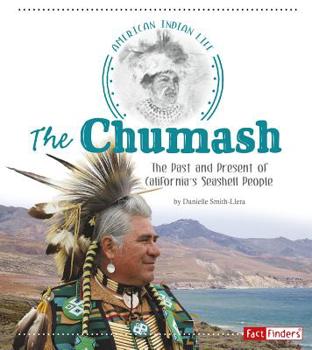 Paperback The Chumash: The Past and Present of California's Seashell People Book