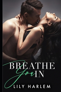 Paperback Breathe You In: A Breathtaking Emotional Page Turner with a Twist Book