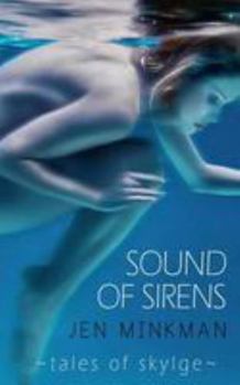 Sound of Sirens - Book #1 of the Tales of Skylge