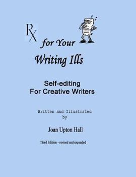 Paperback Rx for Your Writing Ills: Self-editing for Creative Writers Book