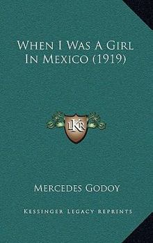 When I Was a Girl in Mexico - Book  of the Children of Other Lands