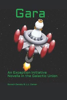 Paperback Gara: An Exception Initiative Novel in the Galactic Union Book