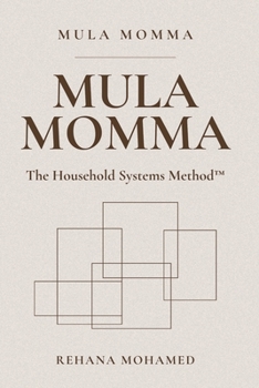 Mula Momma: The Household Systems Method™