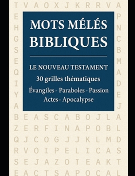 Paperback Mots Mêlés Bibliques - Le Nouveau Testament [French] Book