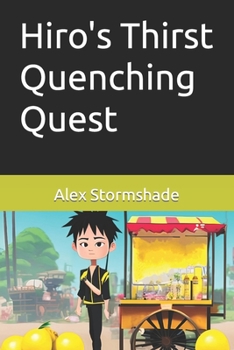 Paperback Hiro's Thirst Quenching Quest Book