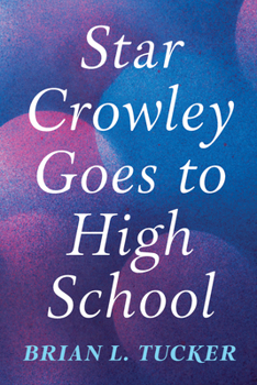Paperback Star Crowley Goes to High School Book
