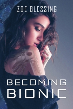 Paperback Becoming Bionic Book