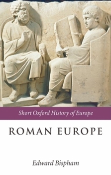 Roman Europe: 1000 BC - AD 400 - Book  of the Short Oxford History of Europe