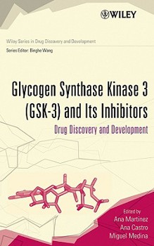 Hardcover Glycogen Synthase Kinase 3 (Gsk-3) and Its Inhibitors: Drug Discovery and Development Book