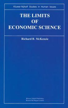 Hardcover The Limits of Economic Science: Essays on Methodology Book