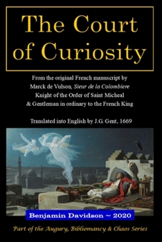 Paperback The Court of Curiosity: Wherein, By the ALGEBRA and LOT, The most Intricate Questions are Resolved, and NOCTURNAL DREAMS AND VISIONS explained Book