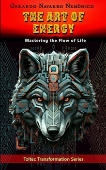 Paperback The Art of Energy: Mastering the Flow of Life Book