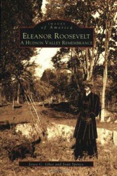Paperback Eleanor Roosevelt: A Hudson Valley Remembrance Book