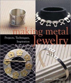 Hardcover Making Metal Jewelry: Projects, Techniques, Inspiration Book